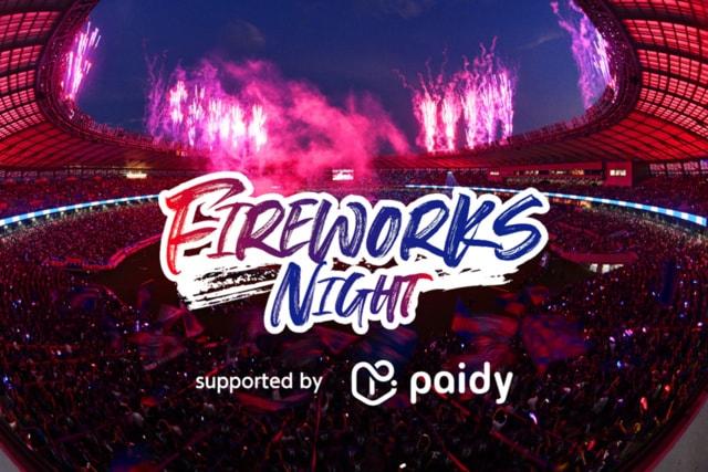 FC東京 「FIREWORKS NIGHT supported by Paidy」